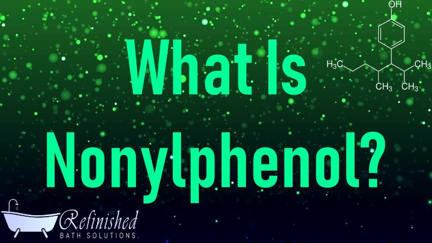 What Is Nonylphenol?