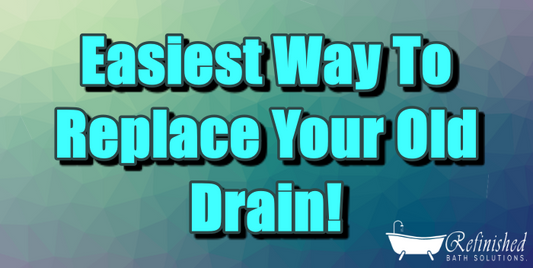 Easiest Way To Replace Your Old Drain!